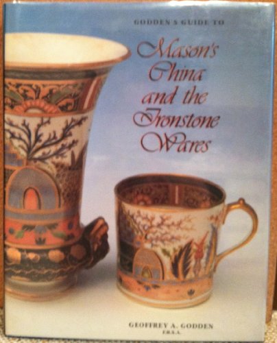 Guide to Mason's China and the Ironstone Wares