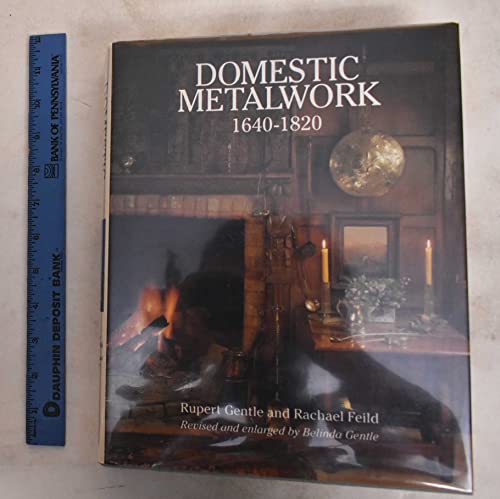 Domestic Metalwork, 1640-1820