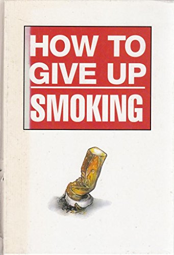 How to Give Up Smoking