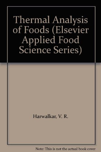 Thermal Analysis of Foods (Elsevier Applied Food Science Series)