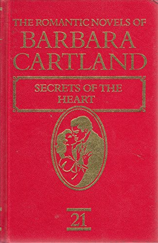 The Romantic Novels Of Barbara Cartland. Secrets Of The Heart