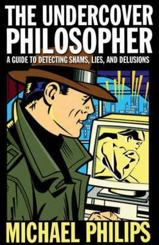 The Undercover Philosopher