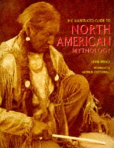 Illustrated Guide to North American Mythology
