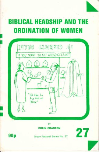 Biblical Headship and the Ordination of Women