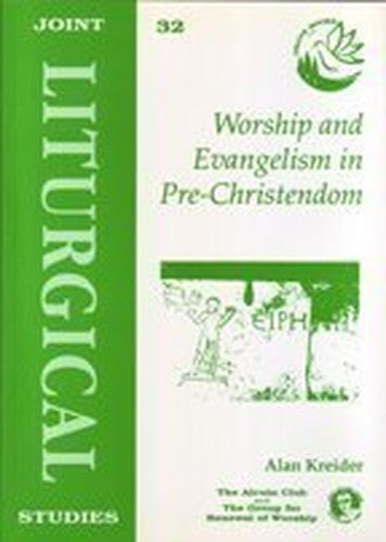 Worship and Evangelism in Pre-Christendom