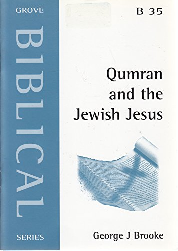 Qumran and the Jewish Jesus