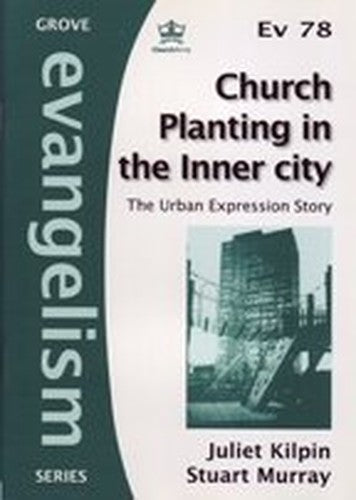 Church Planting in the Inner City: The Urban Expression Story