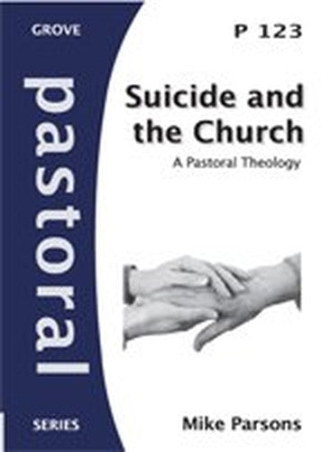 Suicide and the Church: A Pastoral Theol