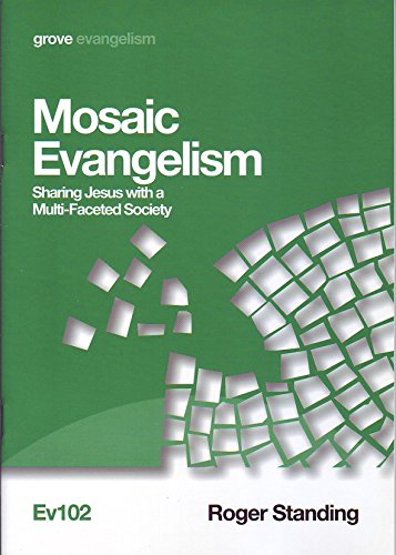 Mosaic Evangelism: Sharing Jesus with a Multi-Faceted Society