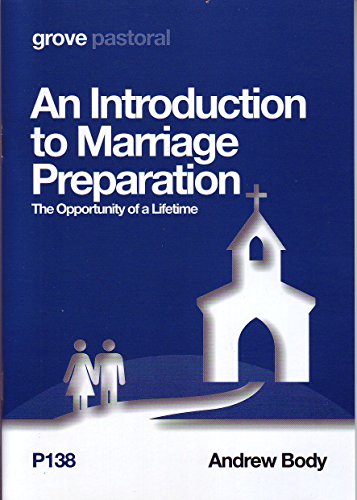An Introduction to Marriage Preparation; The Opportunity of a Lifetime