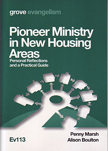 Pioneer Ministry in New Housing Areas: Personal Reflections and a Practical Guide