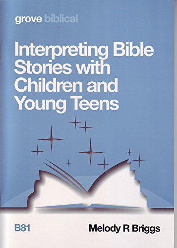 Interpreting Bible Stories with Children and Young Teens