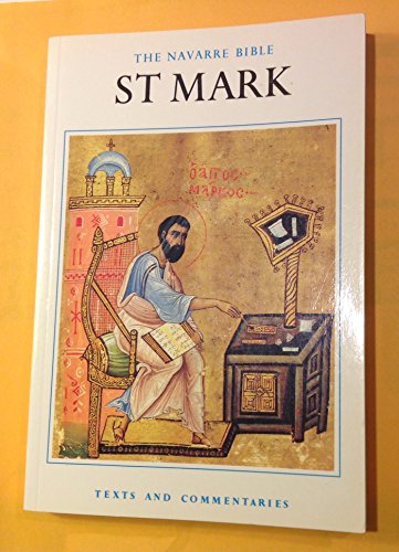 The Navarre Bible : Saint Mark's Gospel (Texts and Commentaries)