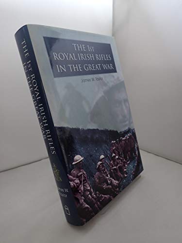 The 1st Royal Irish Rifles in the Great War