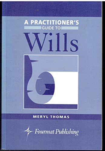 A Practitioner's Guide to Wills