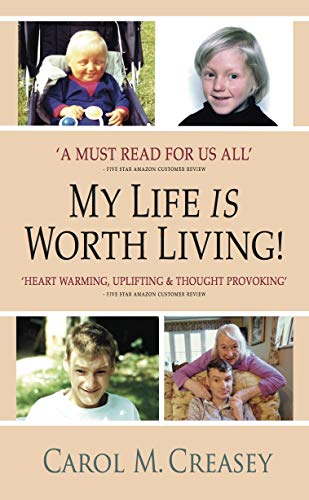 MY LIFE IS WORTH LIVING!
