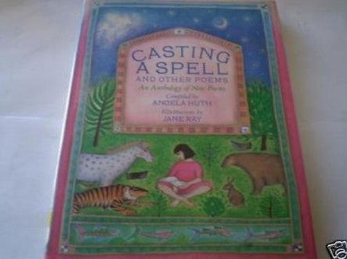 Casting a Spell and Other Poems
