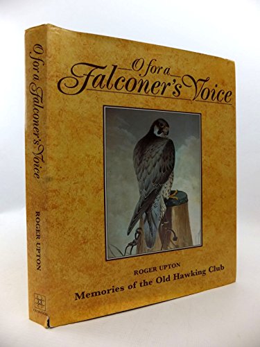 O for a Falconer's Voice