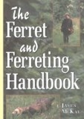 Ferret & Ferreting Handbook