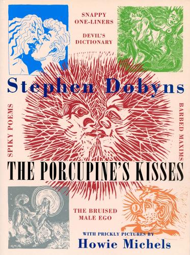 The Porcupine's Kisses