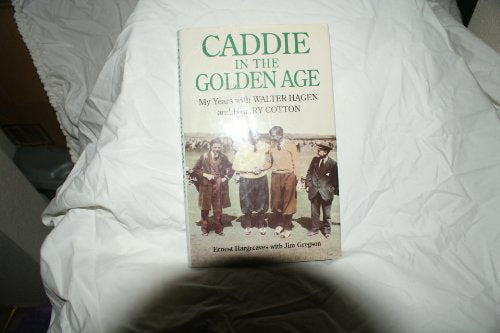 Caddie in the Golden Age