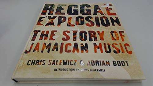 Reggae Explosion: The Story of Jamaican Music