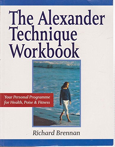 The Alexander Technique Workbook