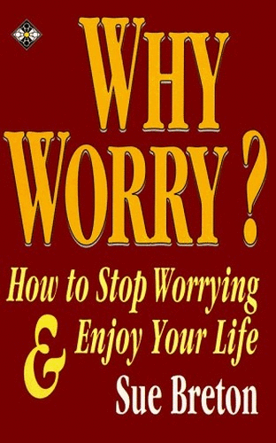 Why Worry?