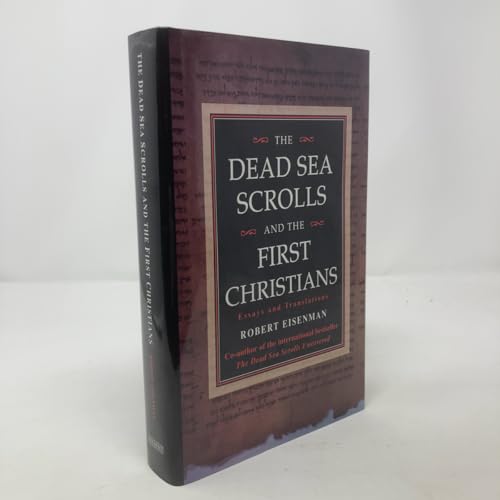 The Dead Sea Scrolls and the First Christians
