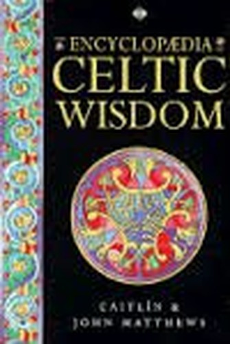 Encyclopaedia of Celtic Wisdom