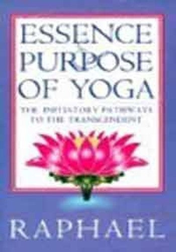 Essence and Purpose of Yoga