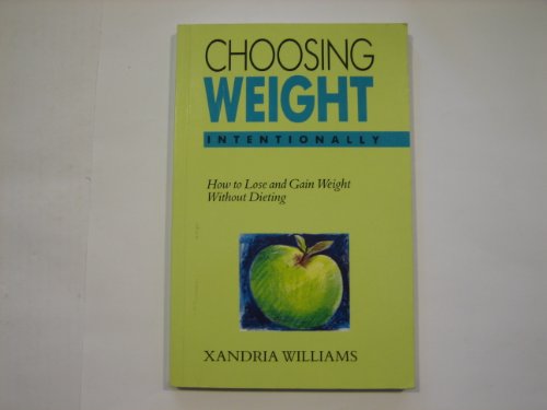 Choosing Weight Intentionally