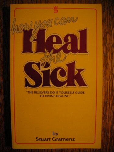 How You Can Heal the Sick