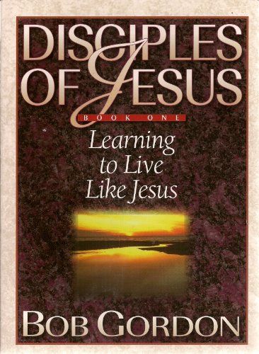 Learning to Live Like Jesus