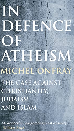 In Defence of Atheism
