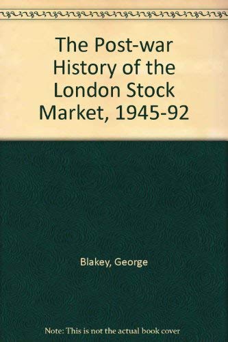The Post-war History of the London Stock Market, 1945-92