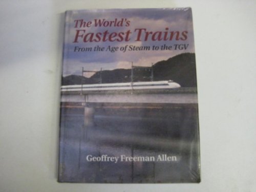 The World's Fastest Trains