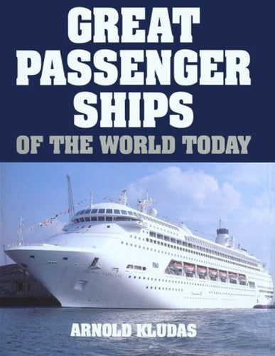 Great Passenger Ships of the World Today