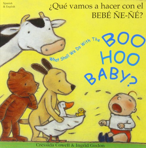 What Shall We Do with the Boo-hoo Baby? In Spanish and English