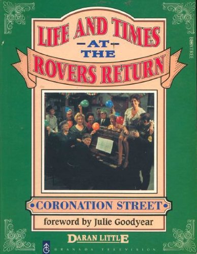 The Life and Times at the "Rovers Return"