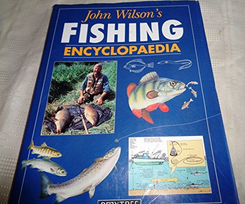 John Wilson's Fishing Encyclopaedia