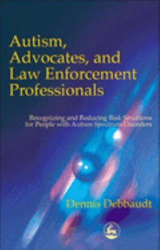 Autism, Advocates, and Law Enforcement Professionals