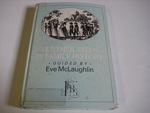 Further Steps in Family History