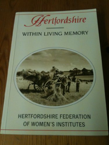 Hertfordshire within Living Memory