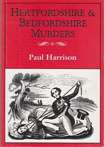 Hertfordshire and Bedfordshire Murders