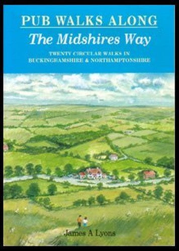 Pub Walks Along the Midshires Way