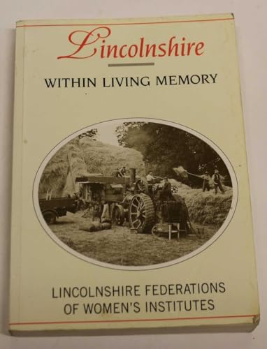 Lincolnshire within Living Memory