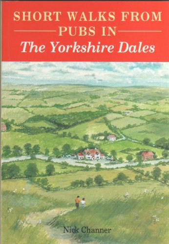 Short Walks from Pubs in the Yorkshire Dales