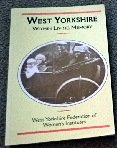 West Yorkshire within Living Memory