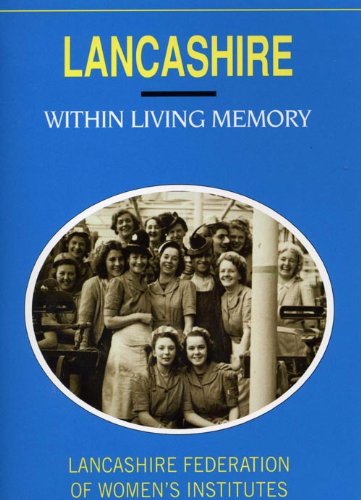 Lancashire within Living Memory
